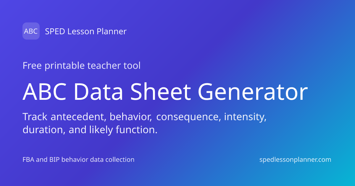 Free ABC Data Sheet Generator - Printable Behavior Chart for SPED ...